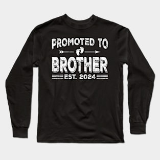 Promoted To Brother Est 2024 Fathers Day First Time Dad Long Sleeve T-Shirt